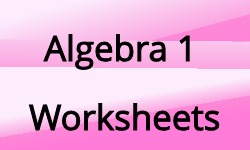 Algebra 1 Worksheets