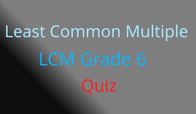 Least Common Multiple LCM Grade 6 Quiz