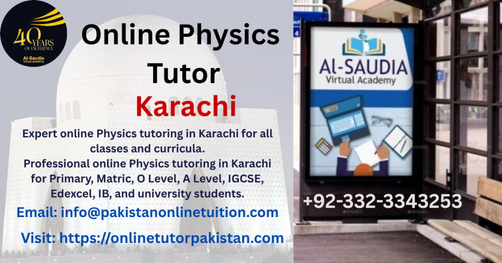 Online Physics Tutor Karachi